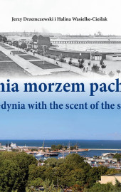 Gdynia Morzem Pachnąca I część - III wydanie </br> 